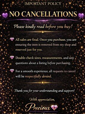 NO CANCELLATIONS POLICY - POSHMARK RULES